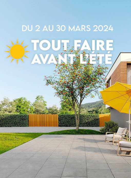 TOUT FAIRE AVANT L'ÉTÉ - Du 2 au 30 mars 2024